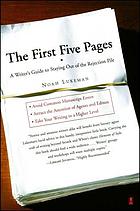 The first five pages : a writer's guide to staying out of the rejection pile