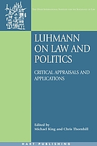 Luhmann on law and politics : critical appraisals and applications