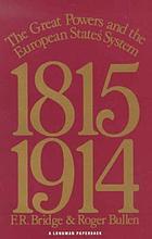 The great powers and the European states system, 1815-1914