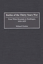 Battles of the Thirty Years War : from White Mountain to Nordlingen, 1618-1635