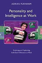 Personality and intelligence at work : exploring... de Adrian Furnham