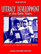 Literacy development in the early years : helping children read and write