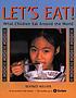 Let's eat! : what children eat around the world de Beatrice Hollyer