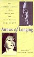 Arrows of longing : the correspondence between... 著者： Anaïs Nin