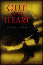 Cut to the heart : Clara Barton and the darkness of love and war