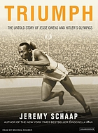 Triumph : the untold story of Jesse Owens and Hitler's Olympics