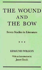 The Wound and the Bow : seven studies in literature