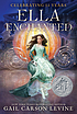 Ella enchanted door Gail Carson Levine