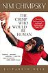 Nim Chimpsky : the chimp who would be human de Elizabeth Hess