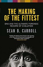 The making of the fittest : DNA and the ultimate forensic record of evolution