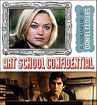 Art school confidential : a screenplay
