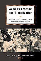 Women's activism and globalization : linking local struggles and transnational politics