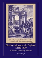 Charity and poverty in England, c.1680-1820 : wild and visionary schemes
