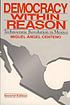 Democracy within reason : technocratic revolution... von Miguel Angel Centeno