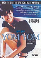 יום יום Yom Yom : day after day / Kino International ; Michel Propper presents ; a production of Agav Films & Cinema Factory ; screenplay, Jacky Cukier, Amos Gitai ; production, Eyal Shiray, Laurent Truchot ; directing, Amos Gitai
