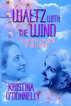 Waltz with the wind