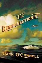The resurrectionist : a novel