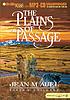 The plains of passage 著者： Jean M Auel