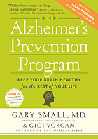 The alzheimer's prevention program : keep your brain healthy for the rest of your life