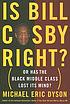 Is Bill Cosby right? : or has the Black middle... von Michael Eric Dyson