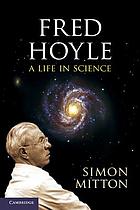 Fred Hoyle : a life in science