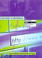 From Web to workplace : designing open hypermedia systems