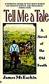 Tell me a tale : a novel of the Old South door James McEachin