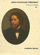 John Charles Frémont : character as destiny