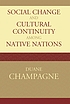 Social change and cultural continuity among Native... von Duane Champagne