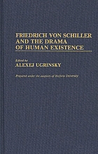 Friedrich von Schiller and the drama of human existence