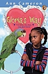 Gloria's way 著者：  Ann Cameron 