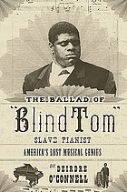 The ballad of Blind Tom