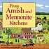 From Amish and Mennonite kitchens by Phyllis Pellman Good
