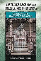 Ghosts and haunted places