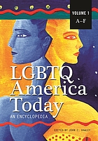 LGBTQ America today : an encyclopedia
