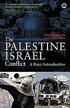 The Palestine-Israel conflict : a basic introduction