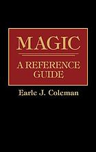 Magic : a reference guide