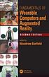 Fundamentals of wearable computers and augmented... by Woodrow Barfield