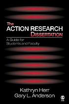 The action research dissertation : a guide for students and faculty