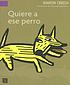 Quiere a ese perro 著者： Sharon Creech