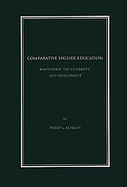 Comparative higher education : knowledge, the university, and development