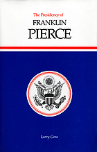 The presidency of Franklin Pierce