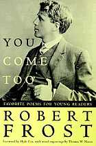 You come too; favorite poems for young readers