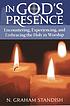 In God's presence : encountering, experiencing,... Auteur: N  Graham Standish