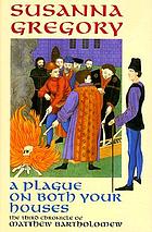 A plague on both your houses