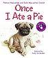 Once I ate a pie by  Patricia MacLachlan 