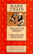 Tom Sawyer abroad ; Tom Sawyer detective