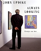 Always looking : essays on art