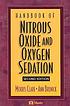 Handbook of nitrous oxide and oxygen sedation Autor: Morris S Clark