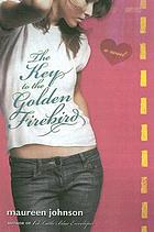 The key to the Golden Firebird : [a novel]